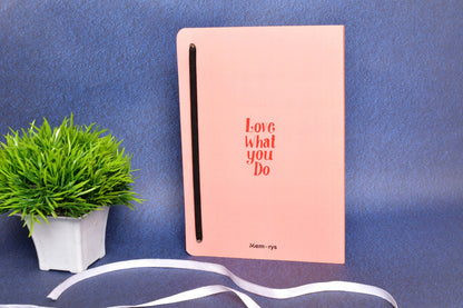 Love What You Do A5 Softbound Notebook